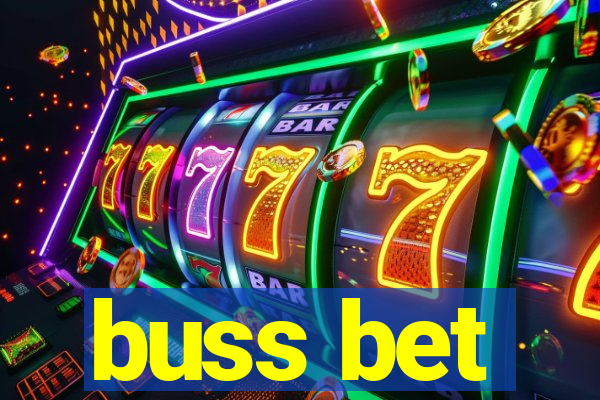 buss bet